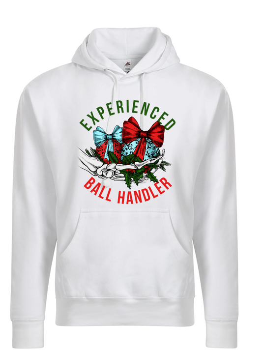 Experienced Ball Handler Hoodies